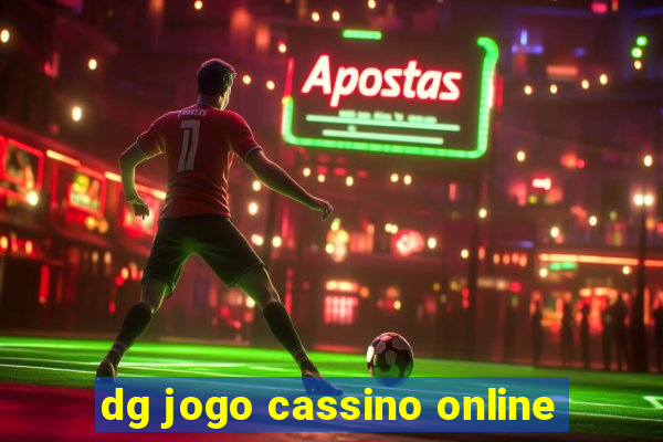 dg jogo cassino online